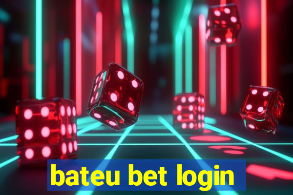 bateu bet login