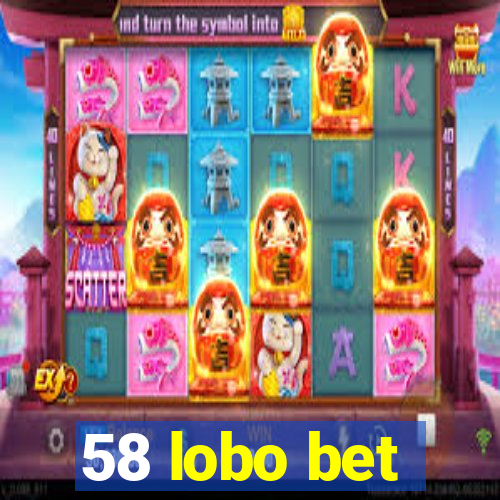 58 lobo bet