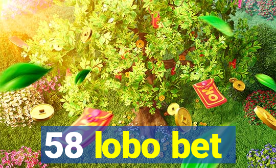 58 lobo bet