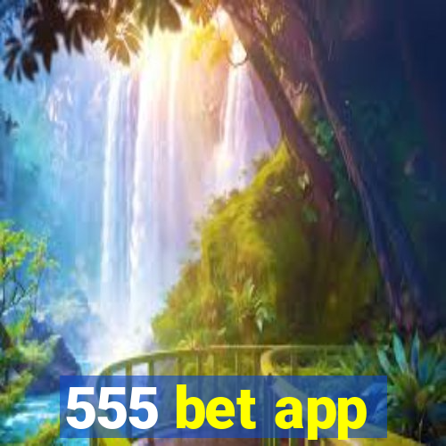 555 bet app