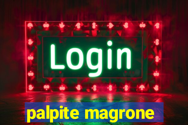 palpite magrone