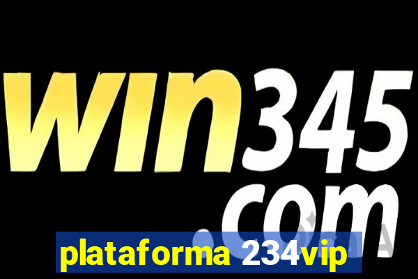 plataforma 234vip