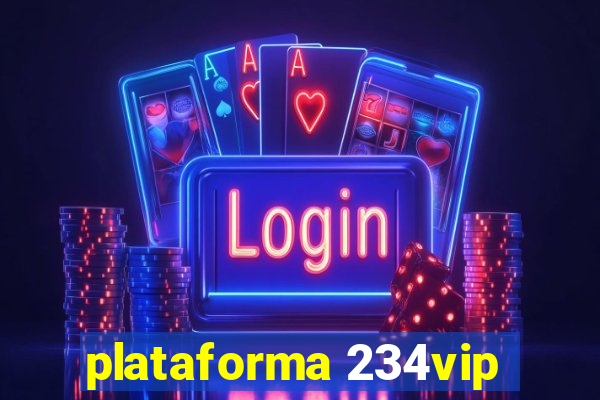 plataforma 234vip