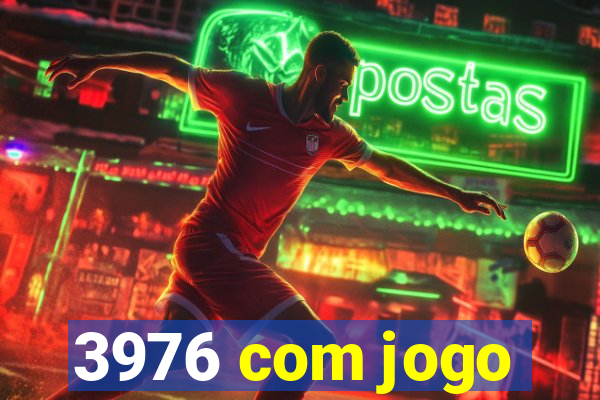 3976 com jogo