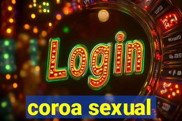 coroa sexual