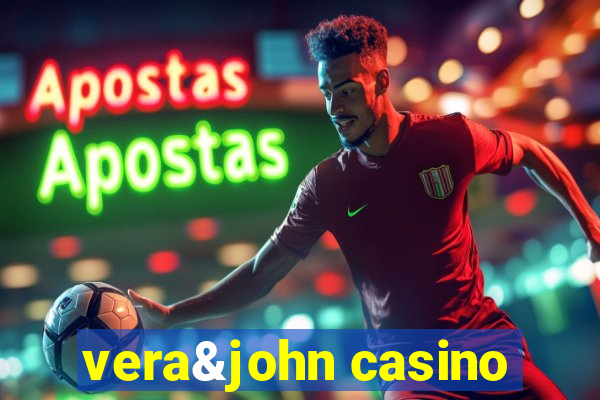 vera&john casino