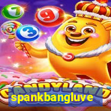 spankbangluve