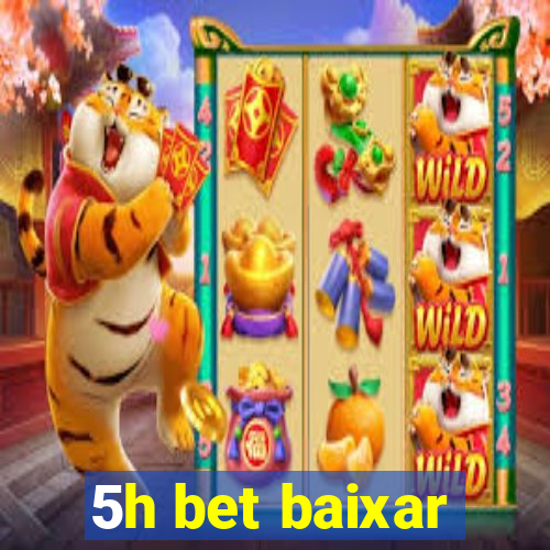 5h bet baixar