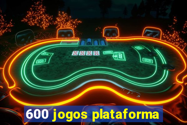 600 jogos plataforma