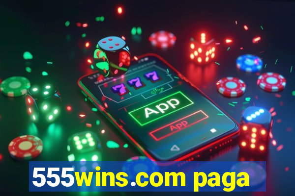 555wins.com paga