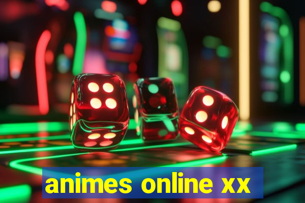 animes online xx