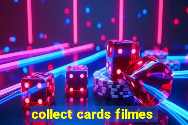 collect cards filmes