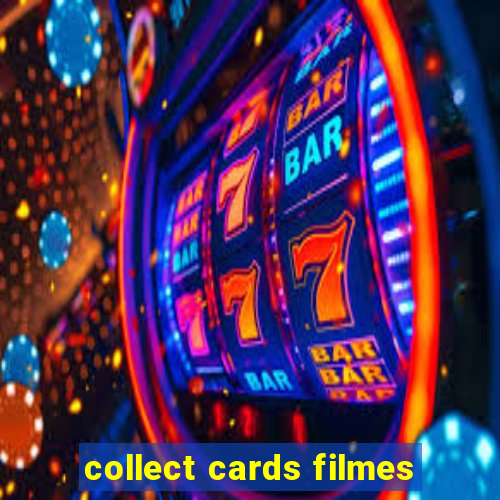 collect cards filmes