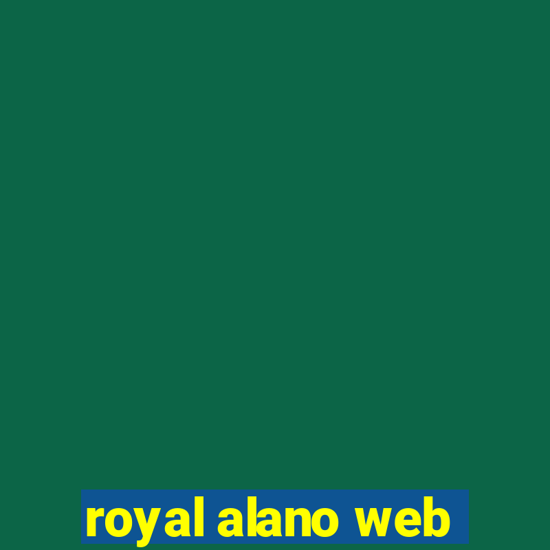 royal alano web