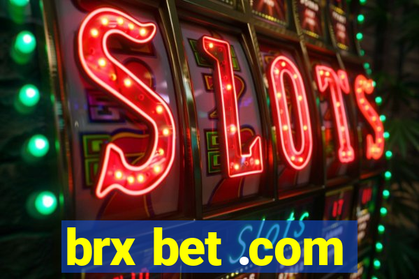 brx bet .com