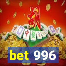 bet 996