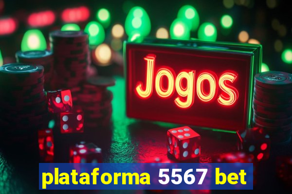 plataforma 5567 bet