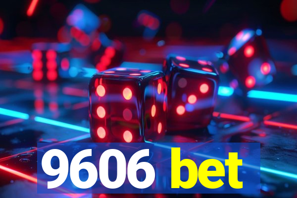 9606 bet