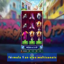 fórmula 1 ao vivo multicanais