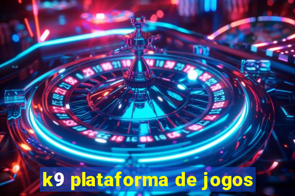 k9 plataforma de jogos