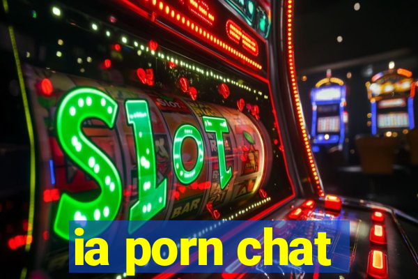 ia porn chat