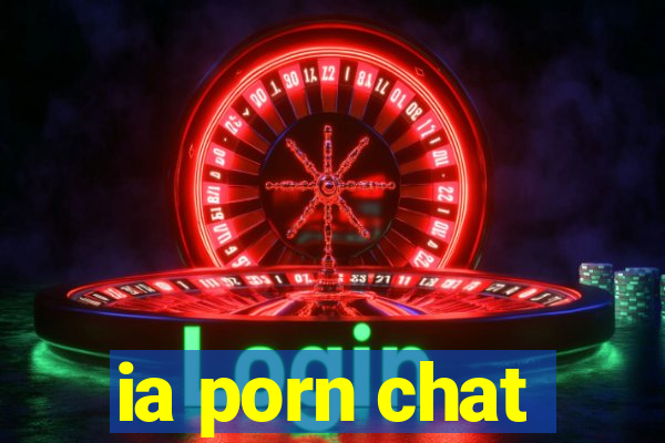 ia porn chat