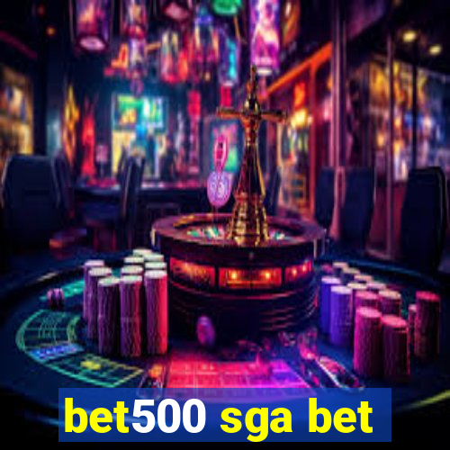 bet500 sga bet