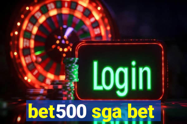 bet500 sga bet