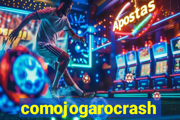 comojogarocrash