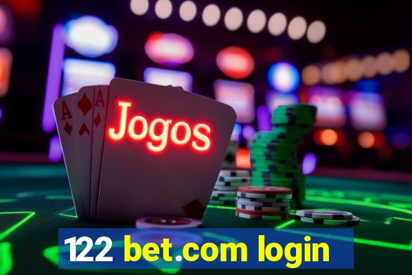 122 bet.com login