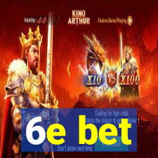 6e bet