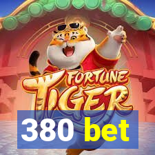 380 bet