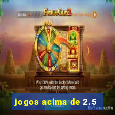 jogos acima de 2.5