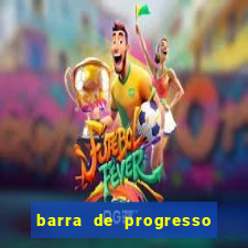 barra de progresso 99 blaze o que significa