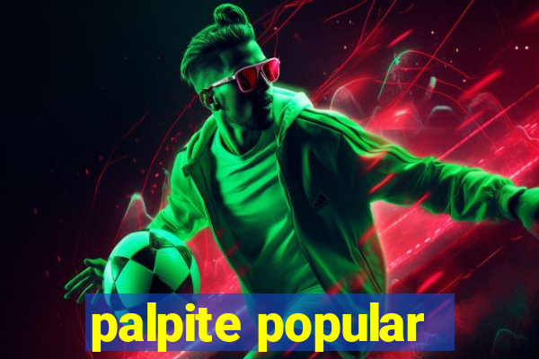 palpite popular