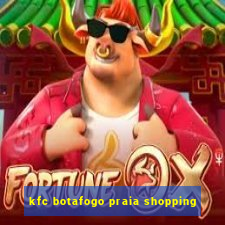 kfc botafogo praia shopping