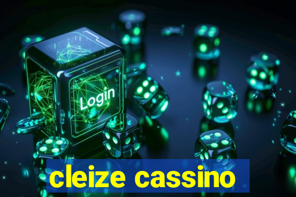 cleize cassino