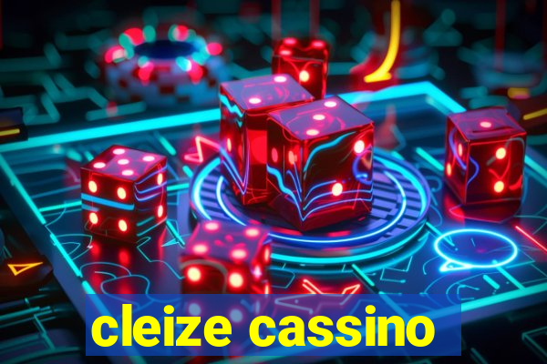 cleize cassino