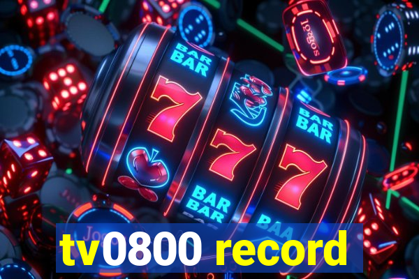 tv0800 record