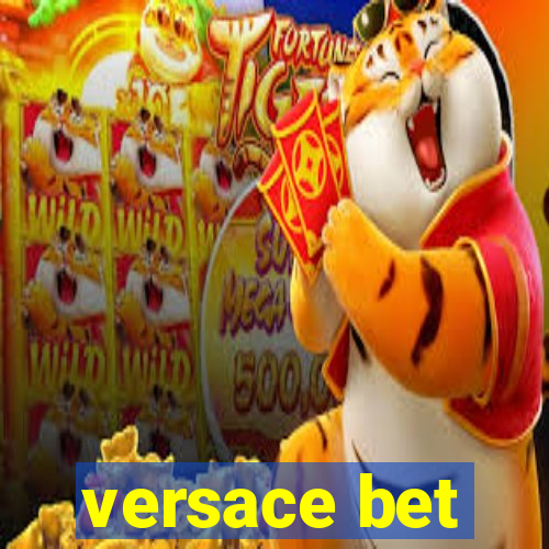 versace bet