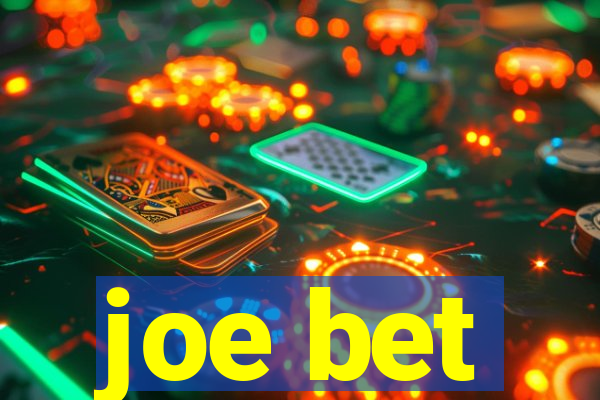 joe bet