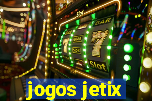 jogos jetix