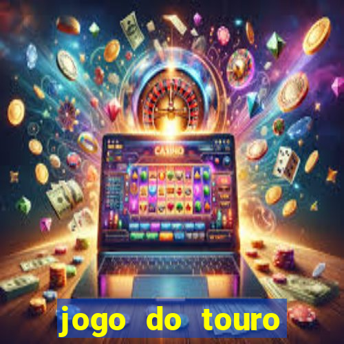 jogo do touro fortune gratis