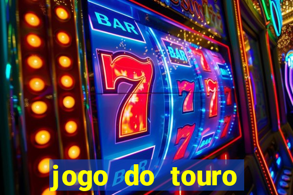 jogo do touro fortune gratis