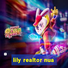 lily realtor nua