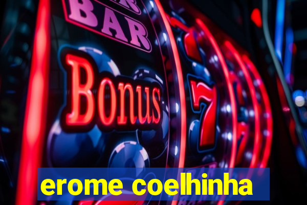 erome coelhinha