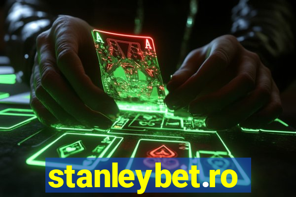 stanleybet.ro