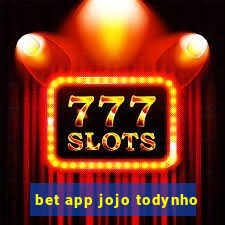 bet app jojo todynho