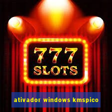 ativador windows kmspico