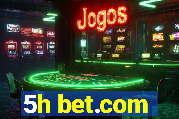 5h bet.com